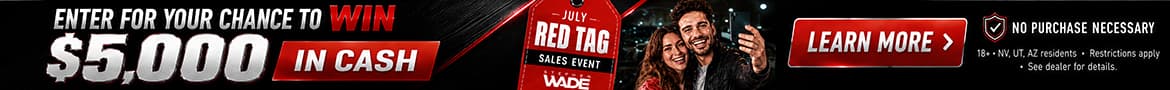 Enter for your chance to win $5,000 in cash during the July Red Tag Sales Event
